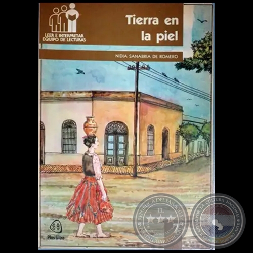 TIERRA EN LA PIEL - Autora: NIDIA SANABRIA DE ROMERO - Año 1988
